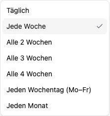 Auswahlliste mit täglichen, wöchentlichen und monatlichen Wiederholungen.